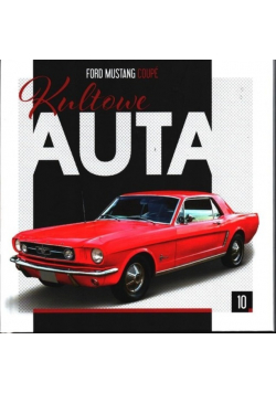 Kultowe Auta  Ford Mustang Coupe