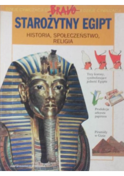 Starożytny Egipt Historia społeczeństwo religia