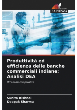 Produttività ed efficienza delle banche commerciali indiane