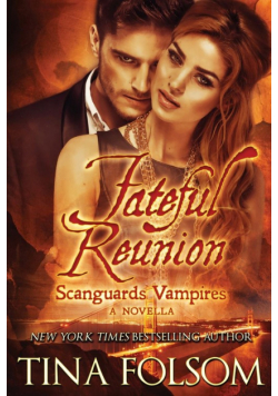 Fateful Reunion (Scanguards Vampires #11.5)