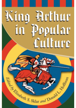 King Arthur in Popular Culture
