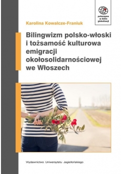 Bilingwizm polsko-włoski i tożsamość kulturowa...