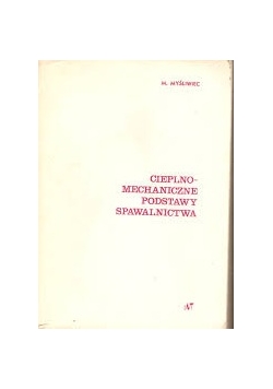 Cieplno-mechaniczne podstawy spawalnictwa