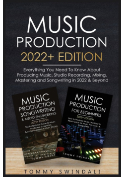 Music Production 2022+ Edition