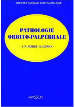 Pathologie orbito-palpebrale