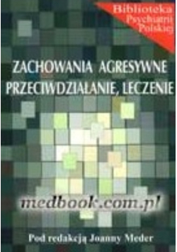 Zachowania agresywne przeciwdziałanie leczenie