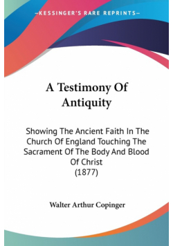 A Testimony Of Antiquity