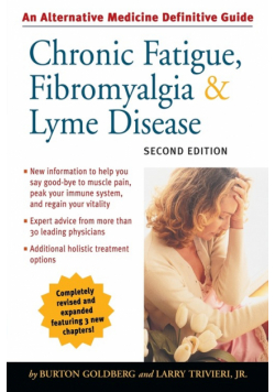 Chronic Fatigue, Fibromyalgia, and Lyme Disease, Second Edition