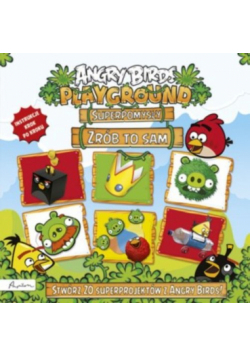 Angry Birds Playground Superpomysły Zrób to sam