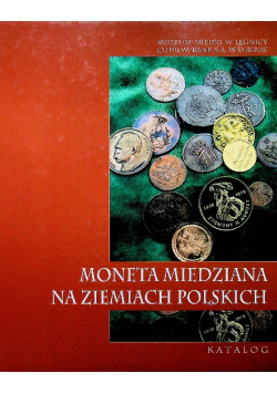 Moneta miedziana na ziemiach polskich
