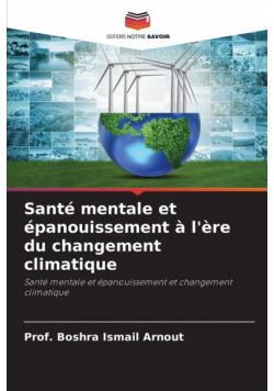 Santé mentale et épanouissement à l'ère du changement climatique