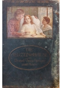 Die Arzterin im Hause, 1911r.