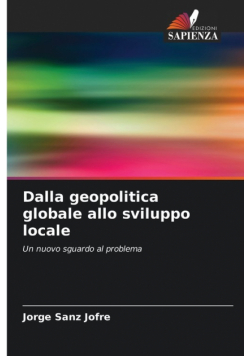 Dalla geopolitica globale allo sviluppo locale