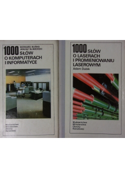 1000 słów o laserach i promieniowaniu laserowym/ 1000 słów o komputerach i informatyce