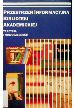 Przestrzeń informacyjna biblioteki akademickiej