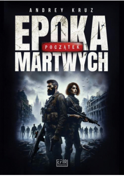 Epoka martwych. Początek