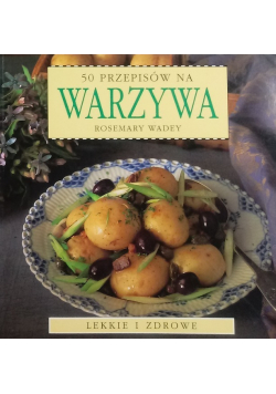 50 Przepisów na Warzywa