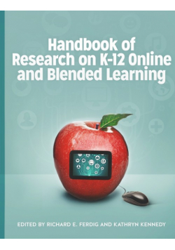 Handbook of Research on K-12 Online and Blended Learning
