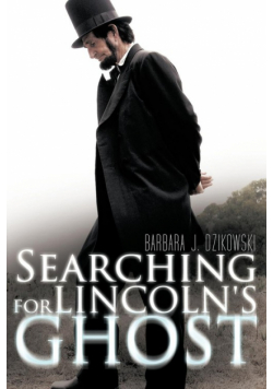 Searching for Lincoln's Ghost