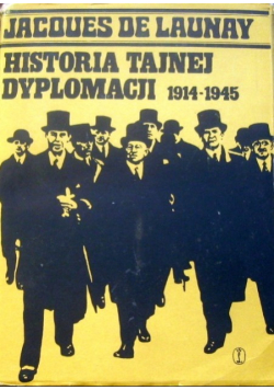 Historia tajnej dyplomacji 1914 - 1945