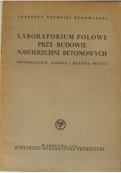 Laboratorium Polowe przy Budowie Nawierzchni Betonowych