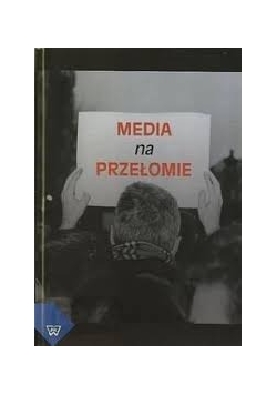 Media na przełomie