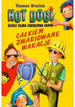 Hot Dogi Całkiem zwariowane wakacje
