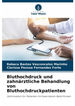 Bluthochdruck und zahnärztliche Behandlung von Bluthochdruckpatienten