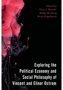 Exploring the Political Economy and Social Philosophy of Vincent and Elinor Ostrom