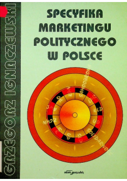 Specyfika marketingu politycznego w Polsce