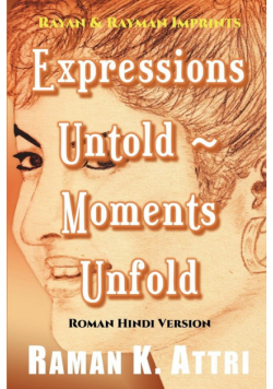 Expressions Untold - Moments Unfold
