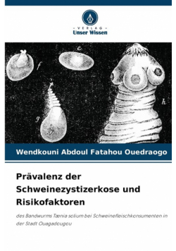 Prävalenz der Schweinezystizerkose und Risikofaktoren