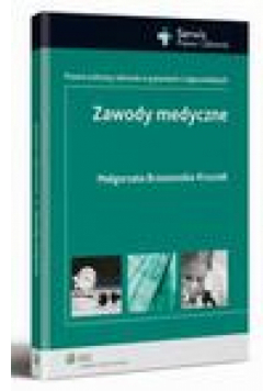 Zawody medyczne. Prawo ochrony zdrowia w pytaniach i odpowiedziach