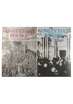 Konstytucje Polski. Tom I-II.