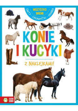 Wszystko wiem! Konie i kucyki
