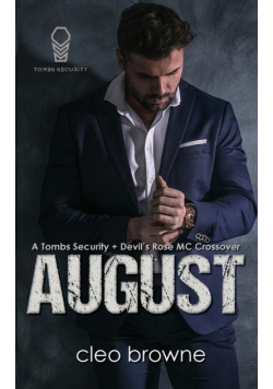 August - A Tombs Security + Devil's Rose MC Crossover