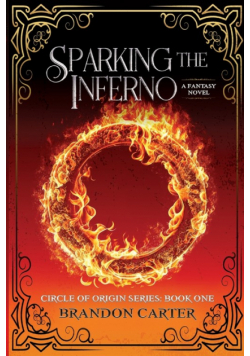 Sparking the Inferno