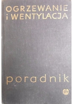 Ogrzewanie i wentylacja. Poradnik