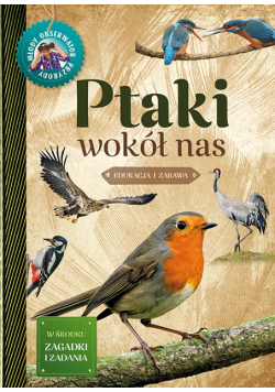 Ptaki wokół nas