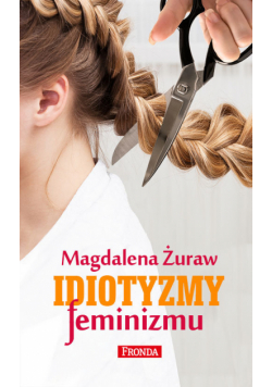 Idiotyzmy feminizmu