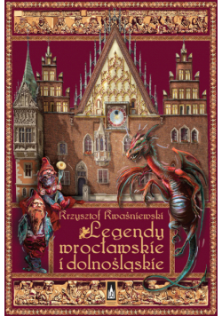 Legendy wrocławskie i dolnośląskie