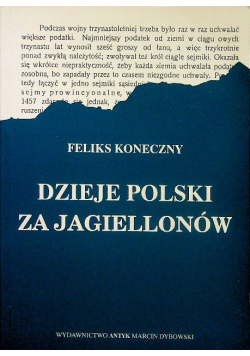 Dzieje Polski za Jagiellonów Reprint z 1903 r.