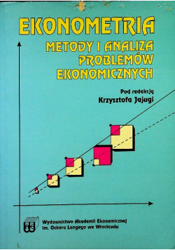 Ekonometria Metody i analiza problemów ekonomicznych