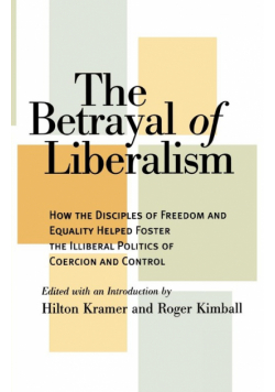 The Betrayal of Liberalism