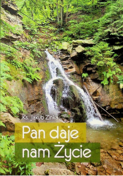 Pan daje nam Życie