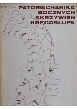 Patomechanika bocznych skrzywień kręgosłupa