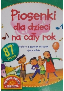 Piosenki dla dzieci na cały rok
