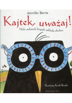 Kajtek uważaj