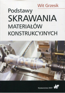 Podstawy skrawania materiałów konstrukcyjnych