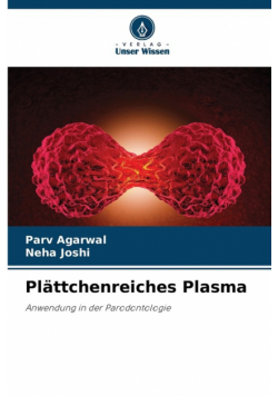 Plättchenreiches Plasma
